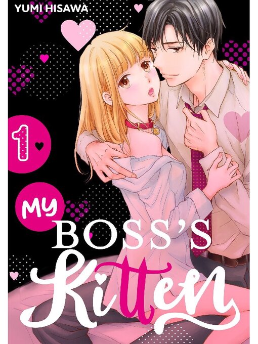 Title details for My Boss's Kitten, Volume 1 by Yumi Hisawa - Available